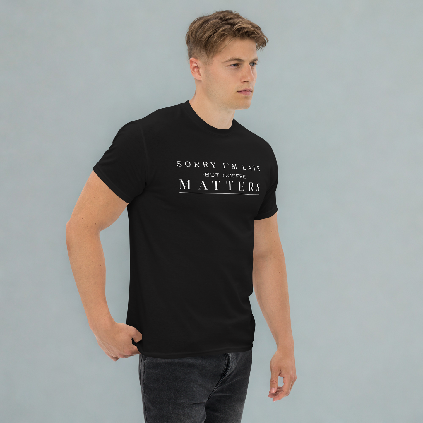 Sorry I’m Late - Black Unisex