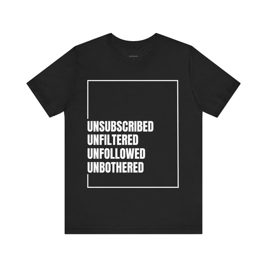 Unbothered t-shirt