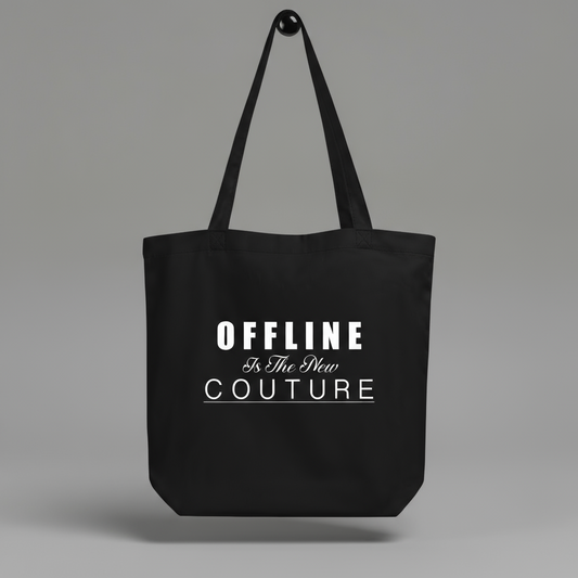 Offline is the new couture tote bag