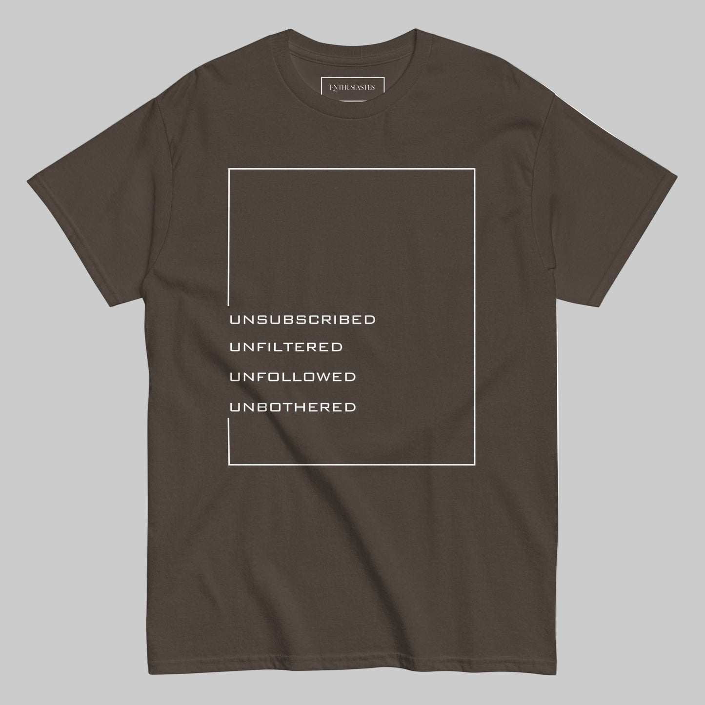 T-shirt with tex unsubscribed unfiltered unfolloed unbothered